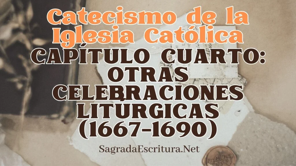 CAPÍTULO CUARTO: OTRAS CELEBRACIONES LITÚRGICAS (1667-1690)